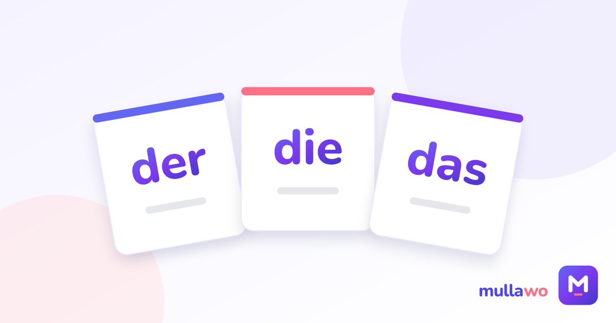 Der, die, das — learn the article with the noun, not after it